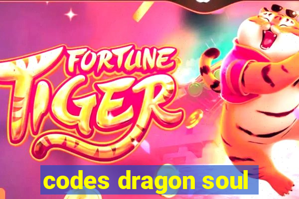 codes dragon soul